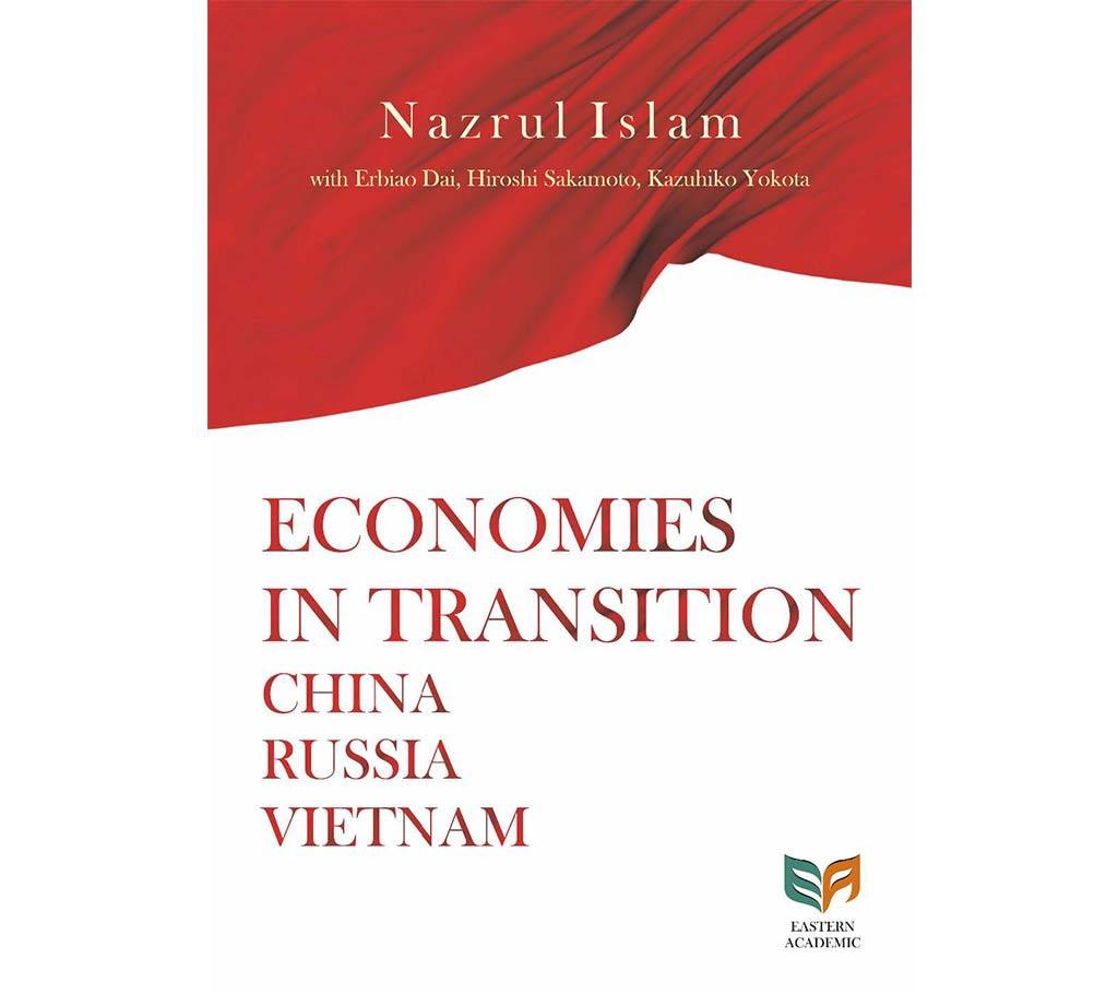 Economies In Transition: China Russia Vietnam বাংলাদেশ - 550807