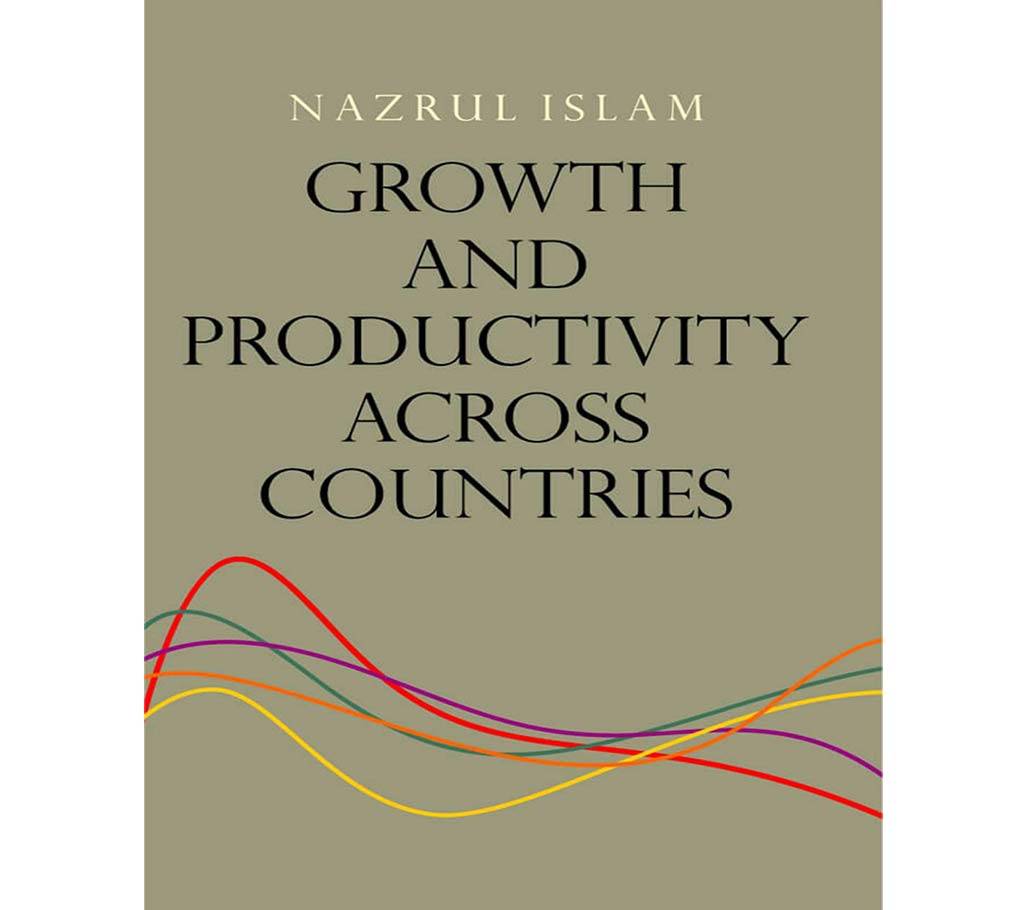 Growth and Productivity Across Countries বাংলাদেশ - 550824