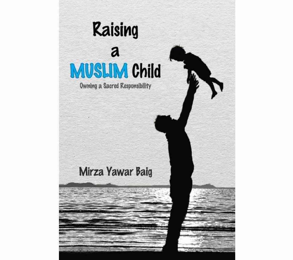 RAISING A MUSLIM CHILD বাংলাদেশ - 645808