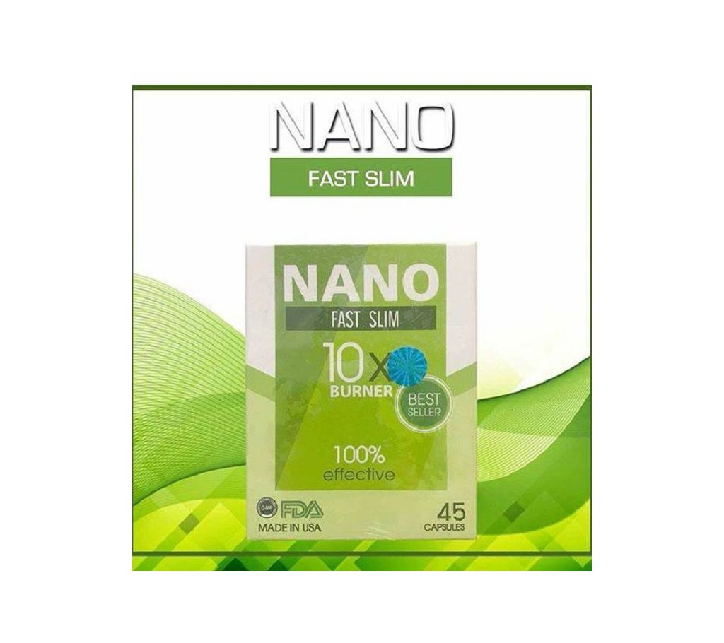 NANO Fast স্লিম ফার্স্ট স্লিমিং প্রোডাক্ট 45 Capsules USA বাংলাদেশ - 977491