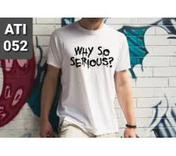 Why So Serious Half Sleeve White T Shirt For Men 