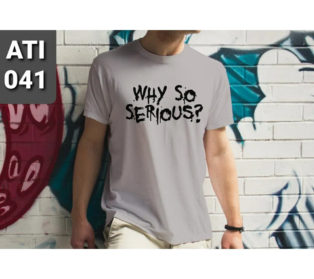 Why So Serious Ash Half sleeve T Shirt For Men 