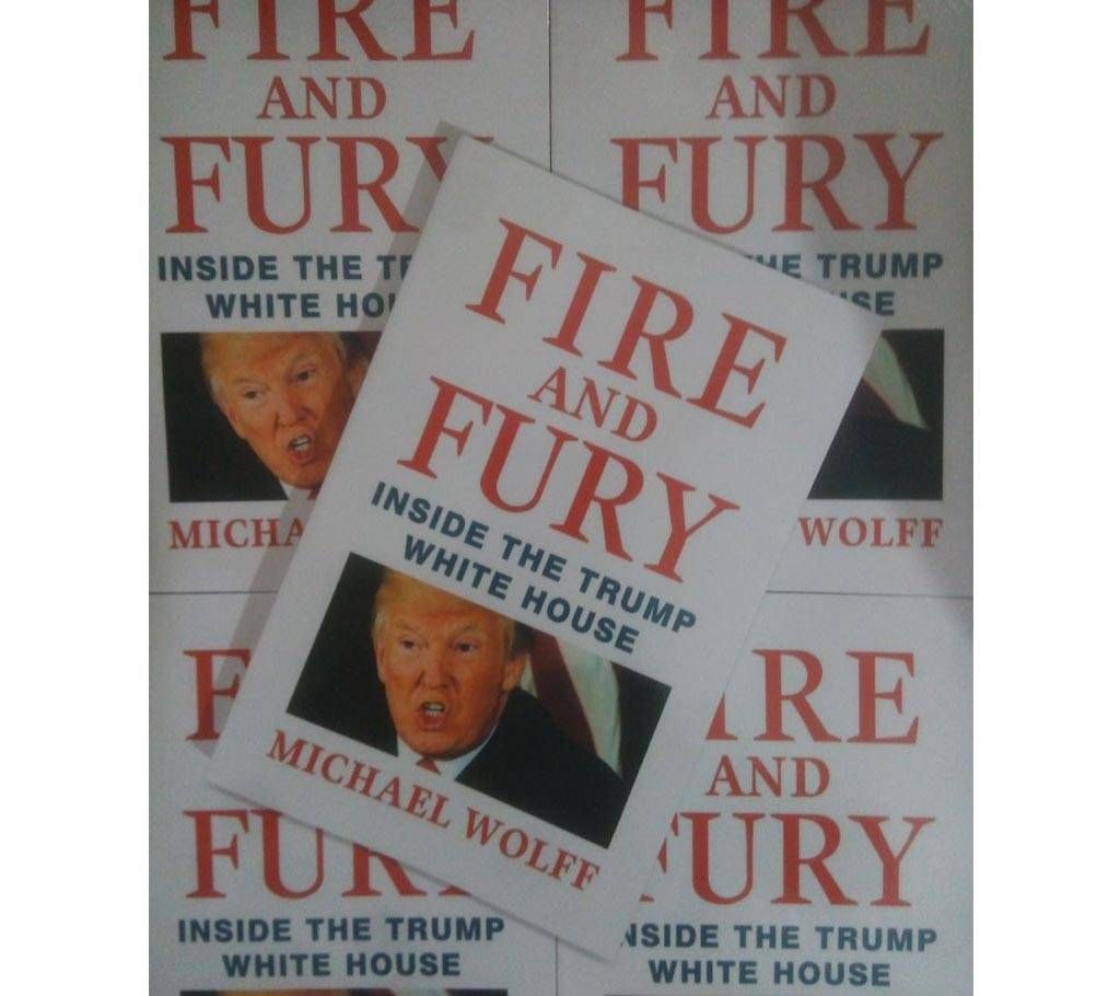 Fire and Fury: Inside Donald Trumps house Local print Michael by Wolff বাংলাদেশ - 947929