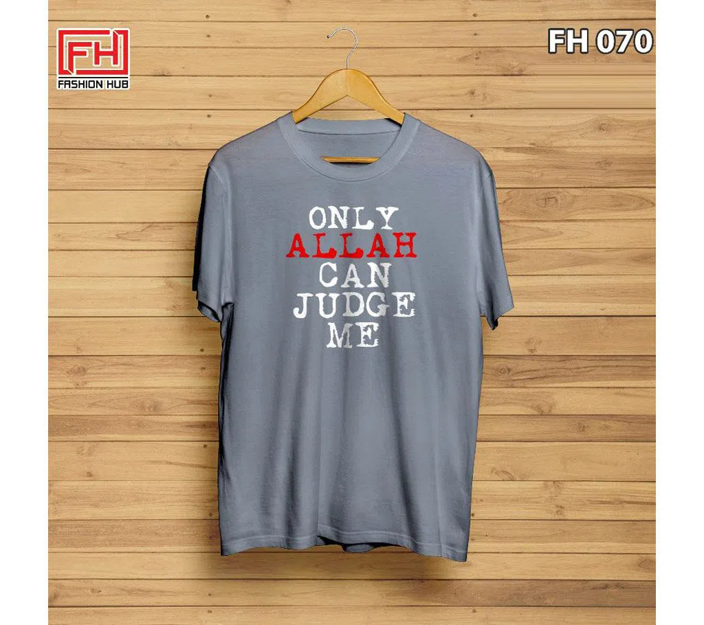 FH070-Only-Allah-Can-Judge-Me Unisex Half Sleeve T-Shirt - Ash