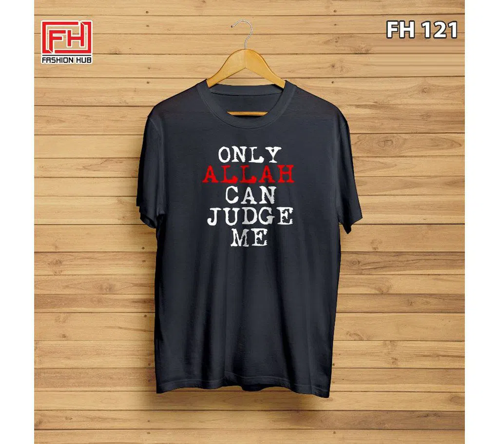 FH121-Only-Allah-Can-Judge-Me Unisex Half Sleeve T-Shirt - Black