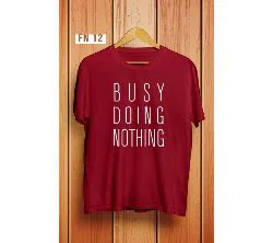 Busy Doing Nothing Mens Half Sleeve T-Shirt