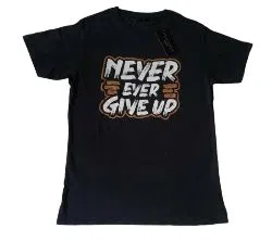  never give up mens tshirt 