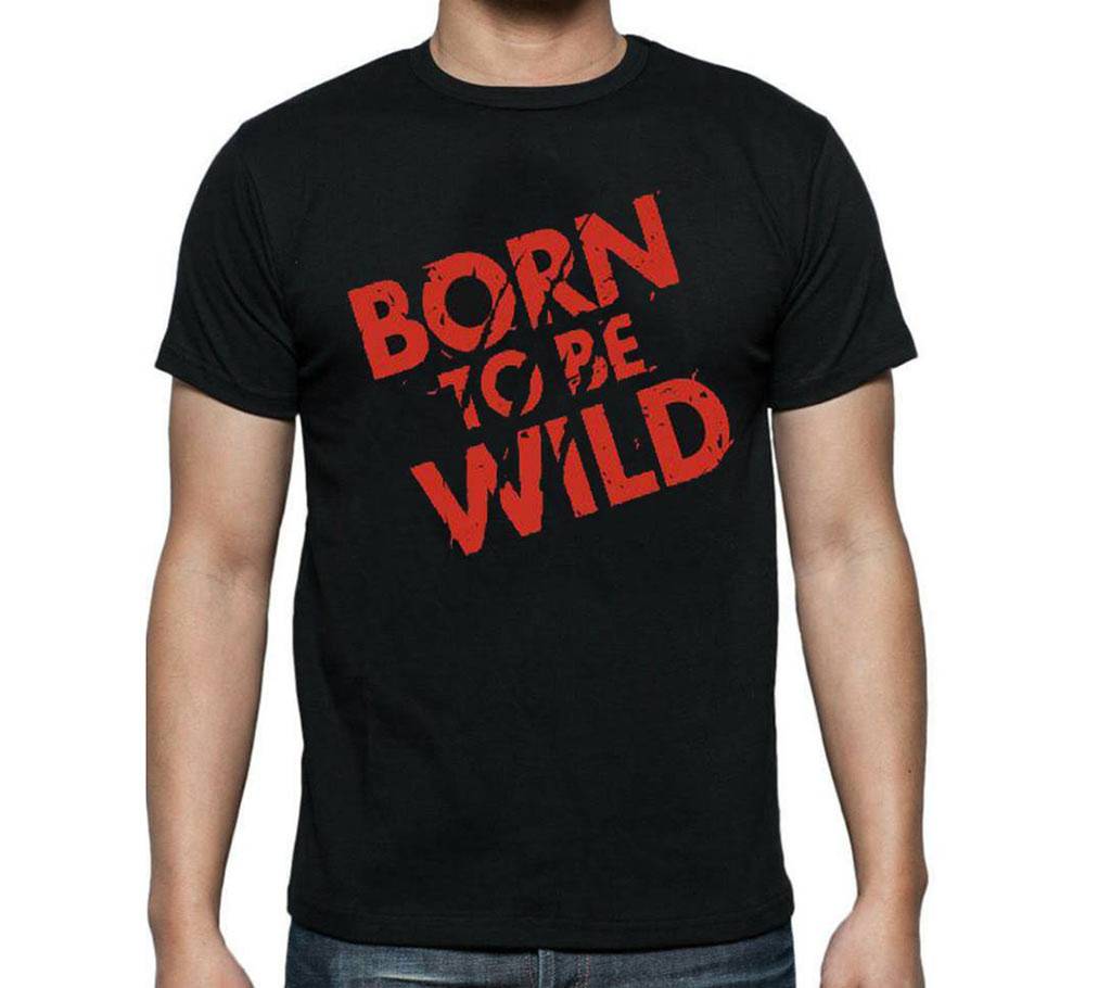 Born to be wild জেন্টস রাউন্ড নেক টি-শার্ট বাংলাদেশ - 514948